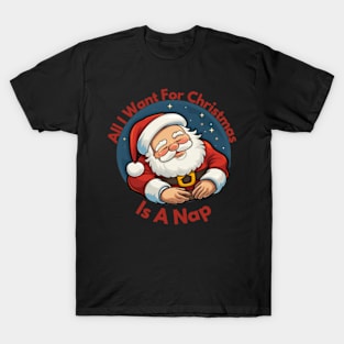 All I Want For Christmas is a Nap T-Shirt